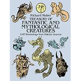 Treasury of Fantastic and Mythological Creatures: 1,087 Renderings from Historic Sources (Dover Pictorial Archive)