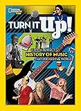 Turn It Up!: A pitch-perfect history of music that