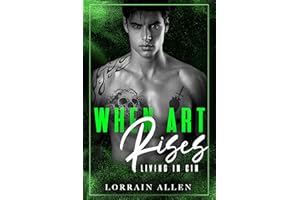 When Art Rises: Living in Cin: (A Dark High School Romance)
