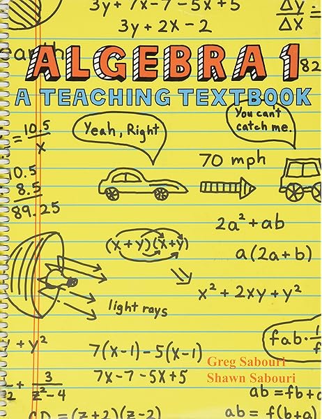 Amazon Com Algebra 1 A Teaching Textbook 9780974903620 Greg And Shawn Sabouri Books