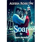 Soar (The Empire Chronicles Book 1)