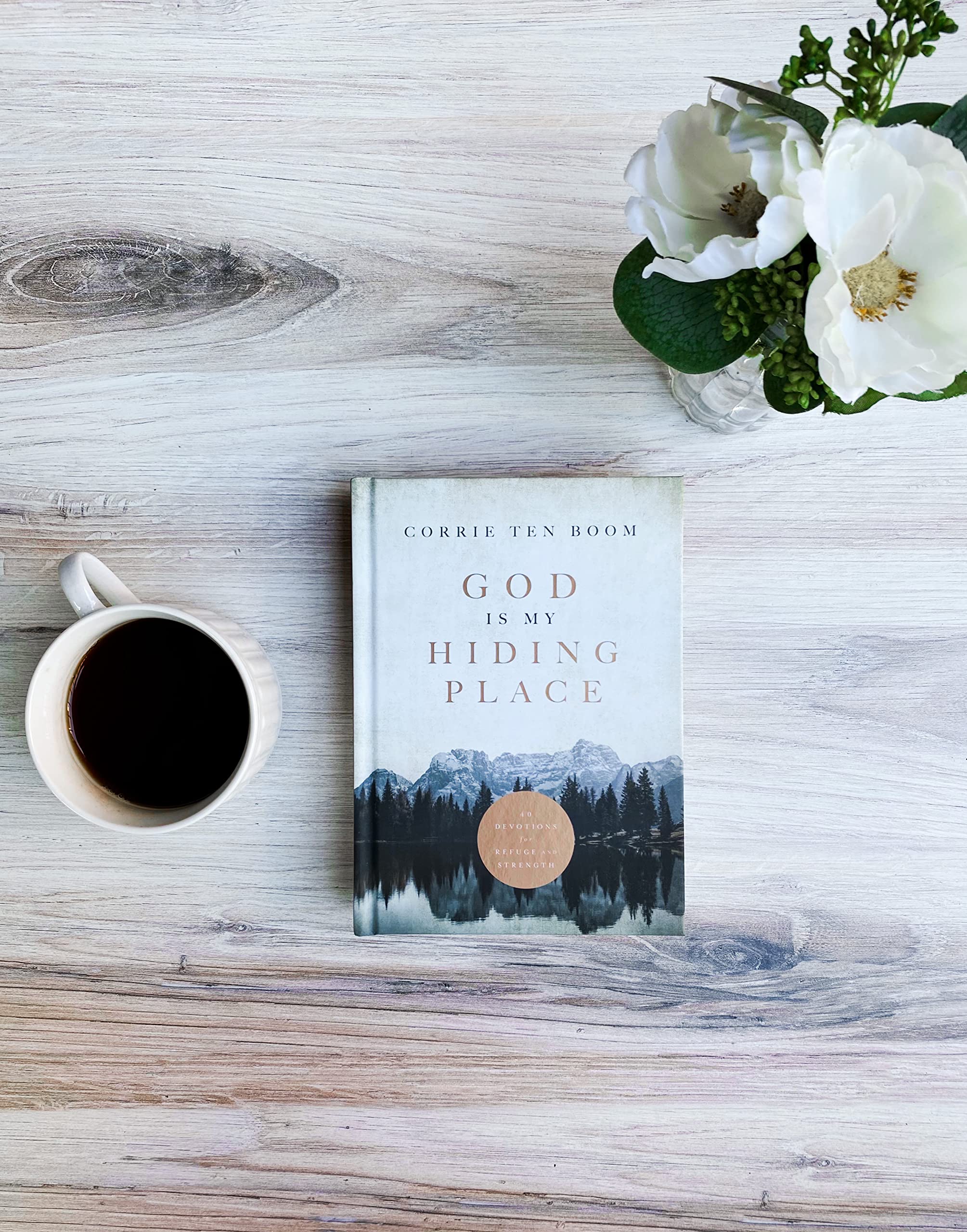 God Is My Hiding Place: 40 Devotions for Refuge and Strength (Daily Devotional with Bible Verses & Prayers from the Renowned Dutch Watchmaker Who Sheltered Jews During WWII)