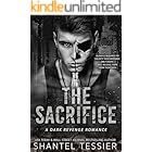 The Sacrifice: A Dark Revenge Romance