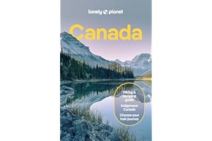 Lonely Planet Canada: Detailed Itineraries | Travel Like a Local | Insider Tips | Covers British Columbia, Quebec, Alberta, Newfoundland, and more (Travel Guide)