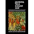 Guiding to a Blessed End: Andrew of Caesarea and His Apocalypse Commentary in the Ancient Church
