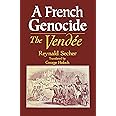 A French Genocide: The Vendée