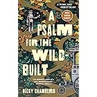 A Psalm for the Wild-Built: A Monk and Robot Book (Monk & Robot 1)