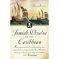 Jewish Pirates of the Caribbean: How a Generation of Swashbuckling Jews Carved Out an Empire in the New World in Their… book cover Jewish Pirates of the Caribbean: How a Generation of Swashbuckling Jews Carved Out an Empire in the New World in Their… book cover