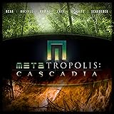 METAtropolis: Cascadia