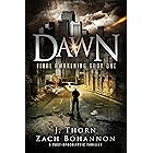 Dawn: Final Awakening Book One (A Post-Apocalyptic Thriller)