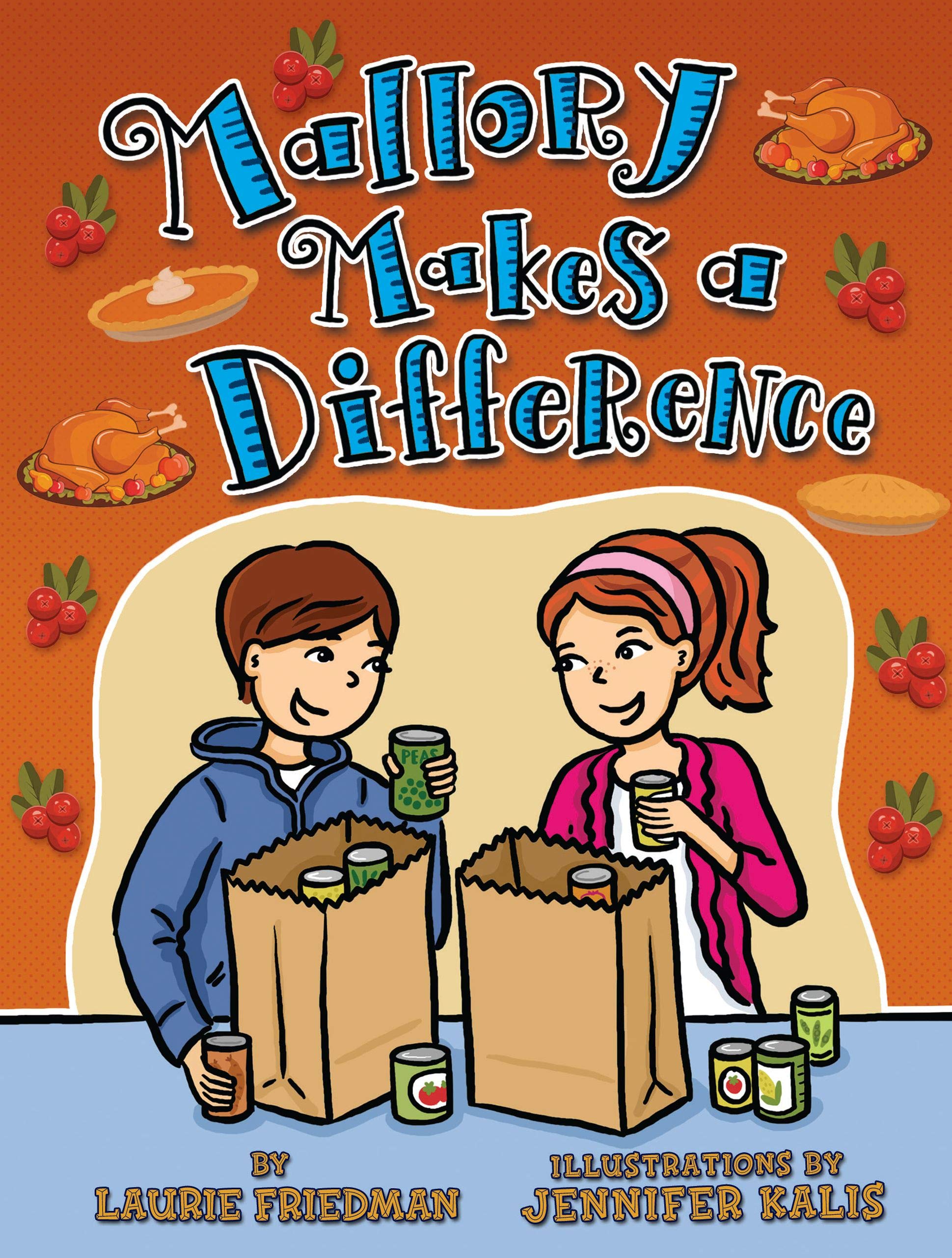 Mallory Makes A Difference Friedman Laurie Kalis Jennifer 9781467750325 Amazon Com Books