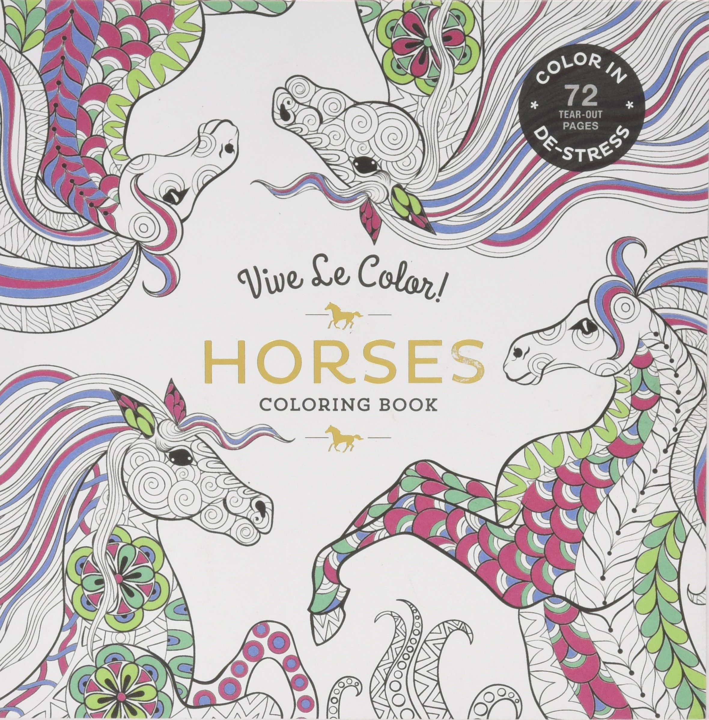 Vive Le Color Horses: Adult Coloring Book: Color In; De-Stress (72 Tear-Out Pag (9781419724374)