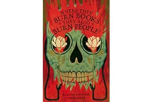 Where They Burn Books, They Also Burn People (Hispanic American Heritage Stories)