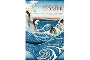 The Essential Homer: Selections from the Iliad and the Odyssey