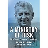 A Ministry of Risk: Writings on Peace and Nonviolence