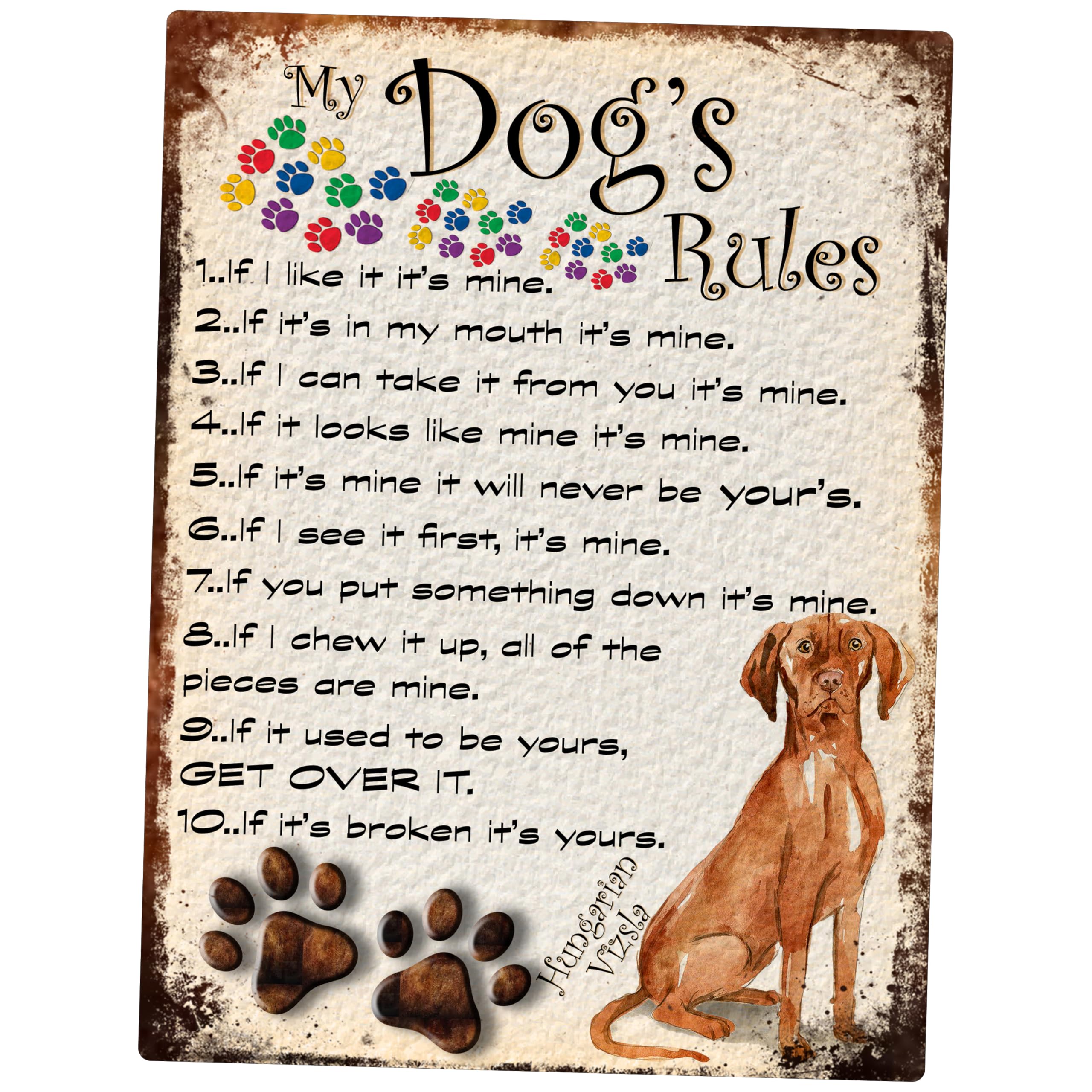 MY DOG'S RULES RETRO STYLE METAL TIN SIGN/PLAQUE DOG BREEDS 8" x 6" (HUNGARIAN VIZSLA)