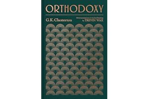 Orthodoxy: With Annotations and Guided Reading by Trevin Wax