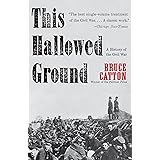 This Hallowed Ground: A History of the Civil War (Vintage Civil War Library)