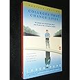 Colleges That Change Lives: 40 Schools You Should Know About Even If You're Not a Straight-A Student