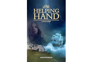 No Helping Hand: A True Story (Deadly Waves Book 1)