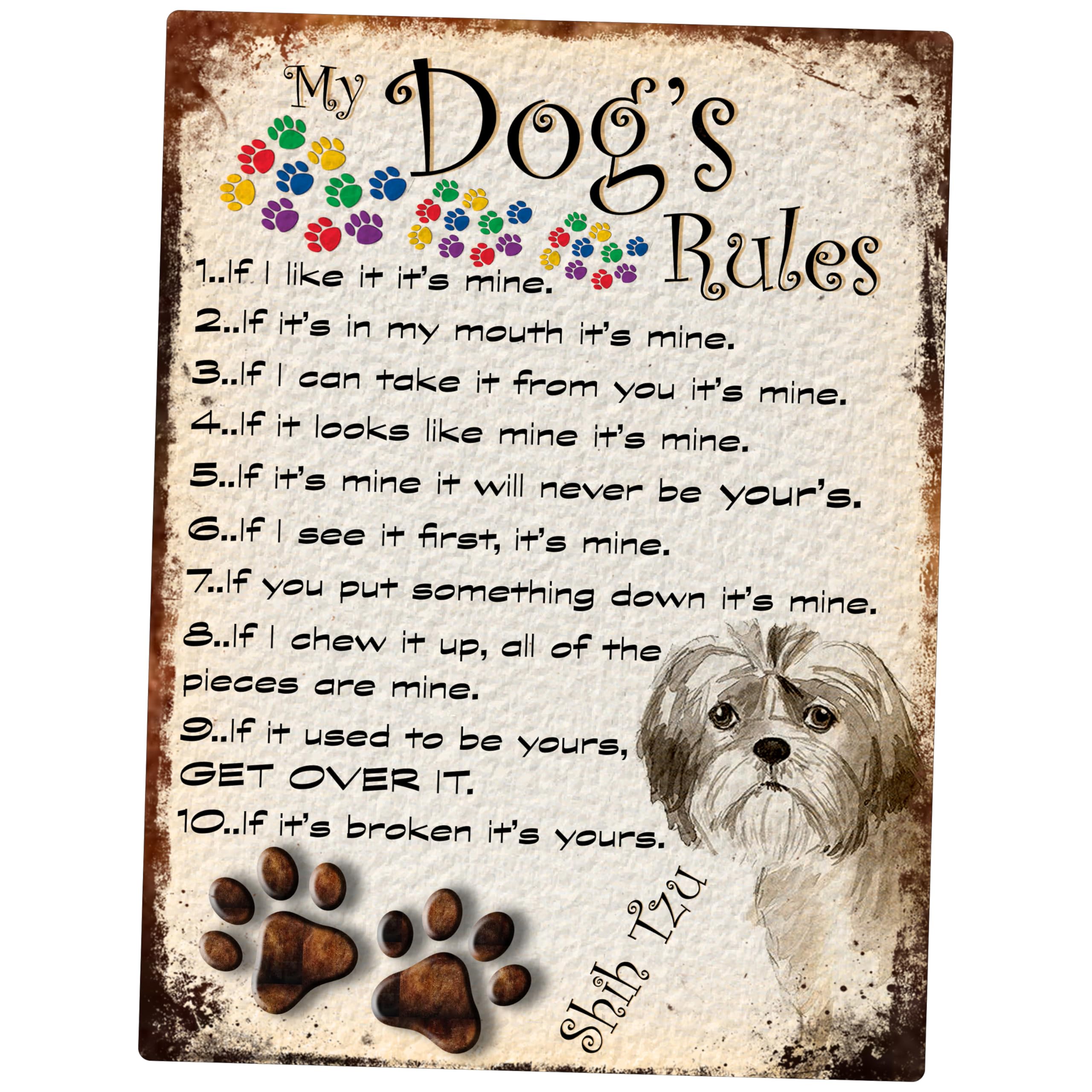 MY DOG'S RULES RETRO STYLE METAL TIN SHIH TZU SIGN/PLAQUE THEME 10" X 8" (44RM)