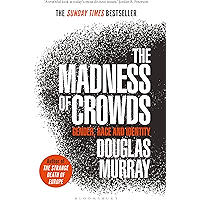 The Madness of Crowds: Gender, Race and Identity; THE SUNDAY TIMES BESTSELLER book cover