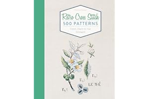 Retro Cross Stitch: 500 Patterns, French Charm for Your Stitchwork