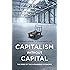 Capitalism without Capital: The Rise of the Intangible Economy