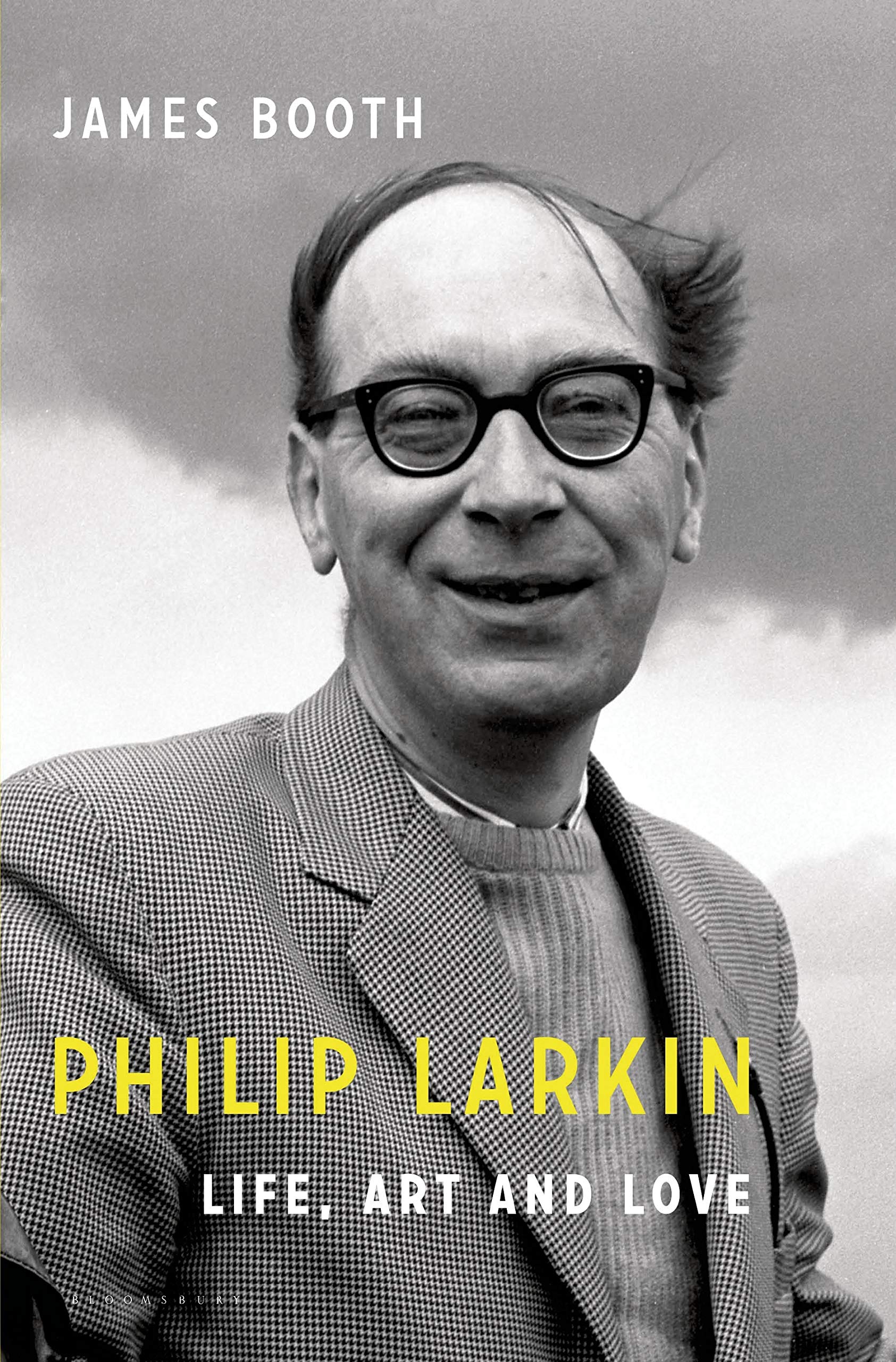 Philip Larkin Life Art And Love Amazon De Booth James Bucher