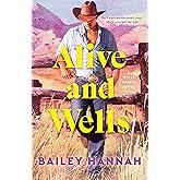 Alive and Wells: A Wells Ranch Novel