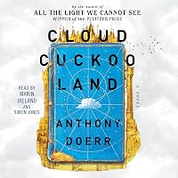 Cloud Cuckoo Land: A Novel