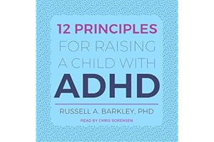 12 Principles for Raising a Child with ADHD