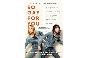 So Gay for You: Friendship, Found Family, and the Show That Started It All