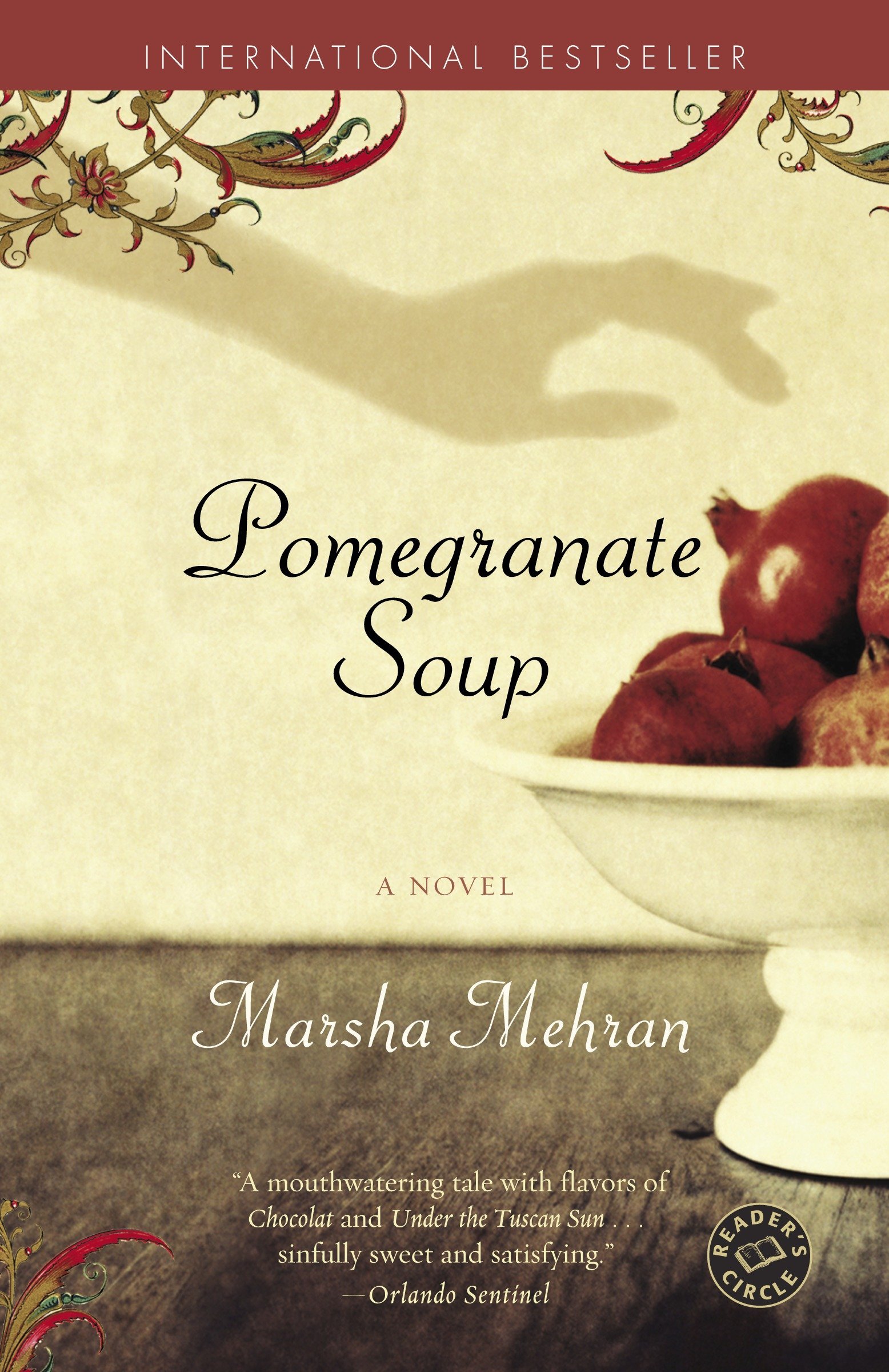 Amazon Com Pomegranate Soup A Novel 9780812972481 Mehran Marsha Books