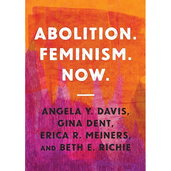 Abolition Feminisms Vol. 2: Feminist Ruptures against the Carceral