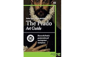The Prado. Art Guide: 96 essential masterpieces