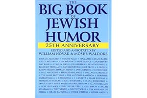 The Big Book of Jewish Humor: A Definitive Illustrated Collection of Jokes, Wit, and Comedy from the Marx Brothers to Philip 