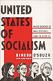 United States of Socialism: Who's Behind It. Why It's Evil. How to Stop It.
