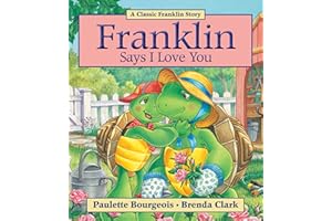 Franklin Says I Love You