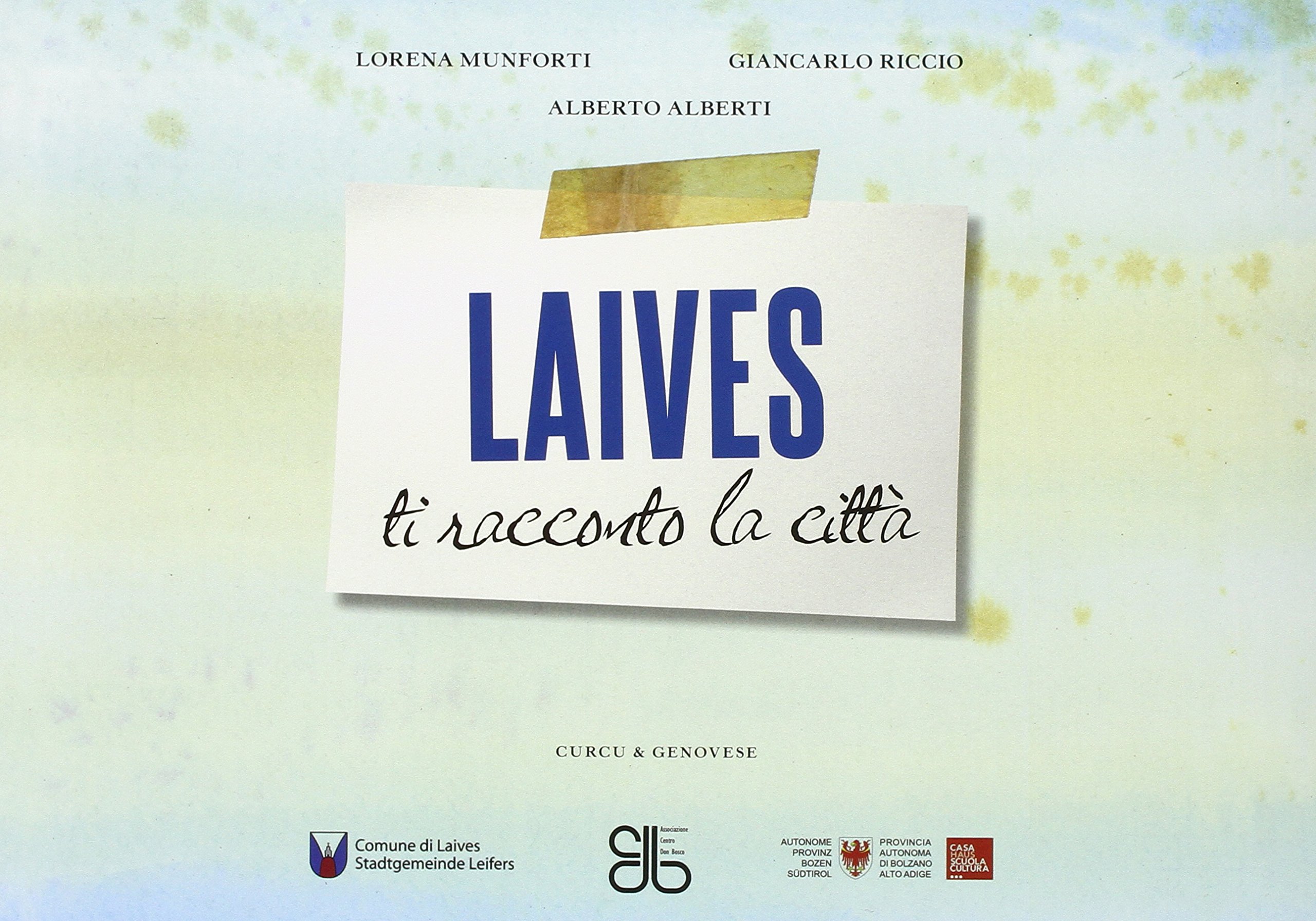 Laives Ti Racconto La Citta Munforti Lorena Riccio Giancarlo