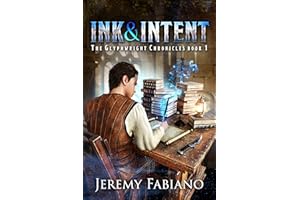Ink & Intent: The Glyphwright Chronicles - Book 1
