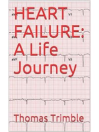 HEART FAILURE: A Life Journey
