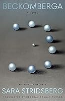 Beckomberga: A Novel