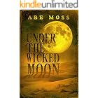 Under the Wicked Moon: A Novel