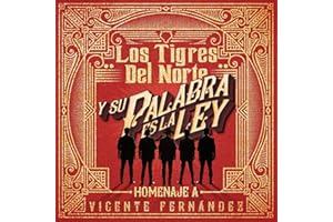 Y Su Palabra Es La Ley Homenaje A Vicente Fernandez