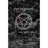 The Merciless IV: Last Rites