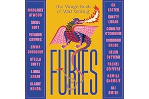 Furies: Stories of the wicked, wild and untamed - feminist tales from 16 bestselling, award-winning authors