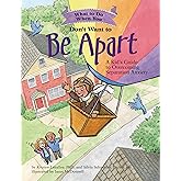 What to Do When You Don't Want to Be Apart: A Kid's Guide to Overcoming Separation Anxiety (What-to-Do Guides for Kids)