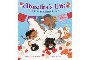Abuelita's Gift: A Día de Muertos Story