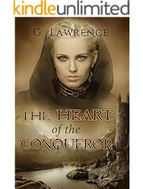 The Heart of the Conqueror (The Chronicles of Matilda, Lady of Flanders Book 1)